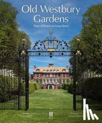 Aslet, Clive - Old Westbury Gardens
