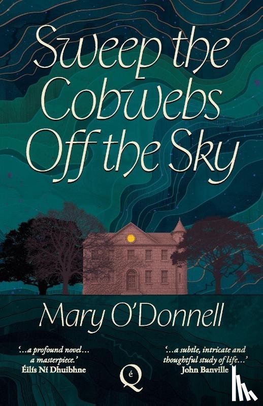 O'Donnell, Mary - Sweep the Cobwebs Off the Sky