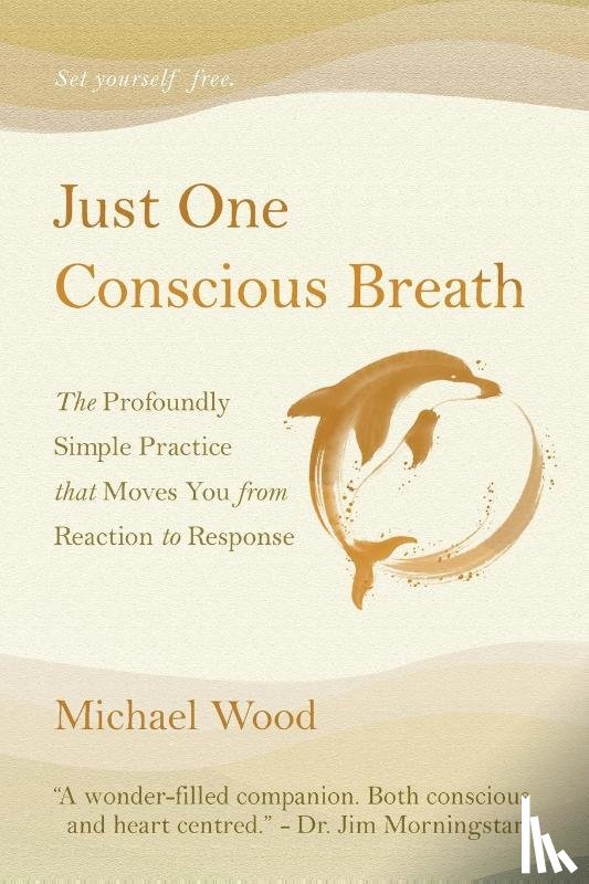 Wood, Michael - Just One Conscious Breath