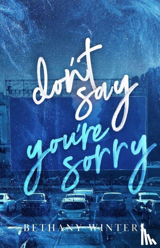 Winters, Bethany - Don't Say You're Sorry (Alternate Cover Edition)