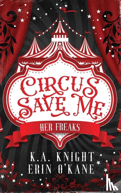 Knight, Ka, O'Kane, Erin - Circus Save Me