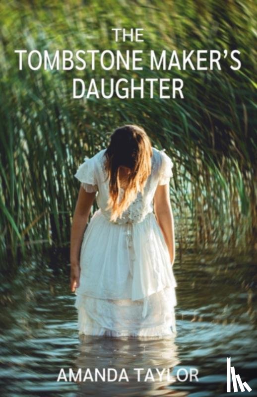 Taylor, Amanda - The Tombstone Maker's Daughter