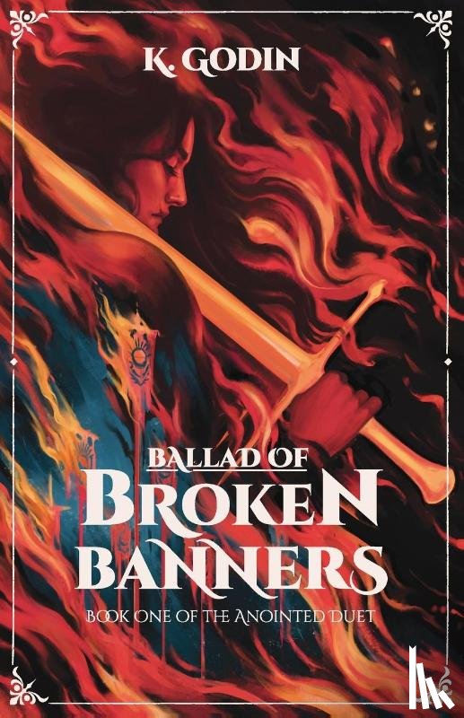 Godin, K - Ballad of Broken Banners