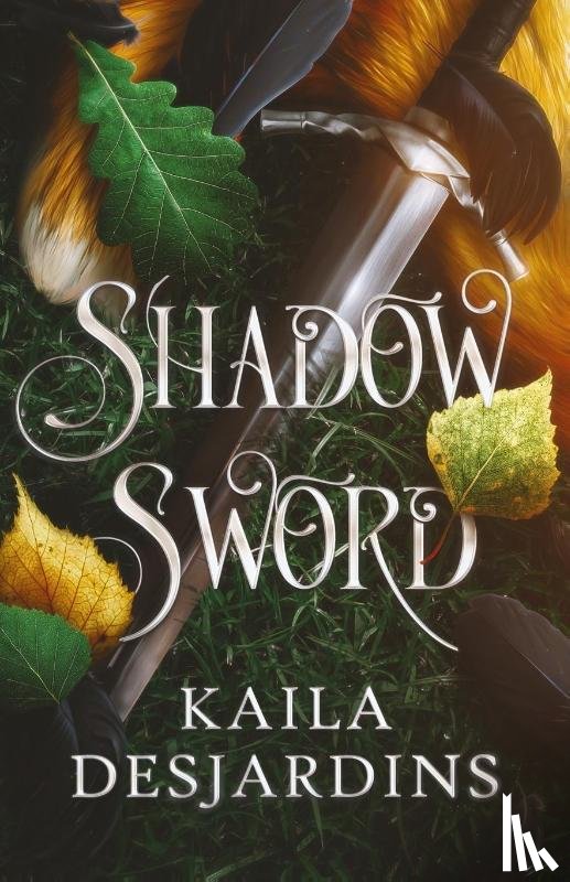 Desjardins, Kaila - Shadow Sword