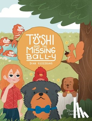 Ezzeddine, Dina - Ezzeddine, D: Toshi and the missing Ball-y