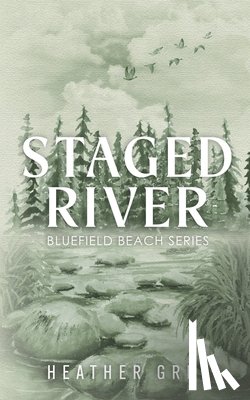 Grey, Heather - Staged River