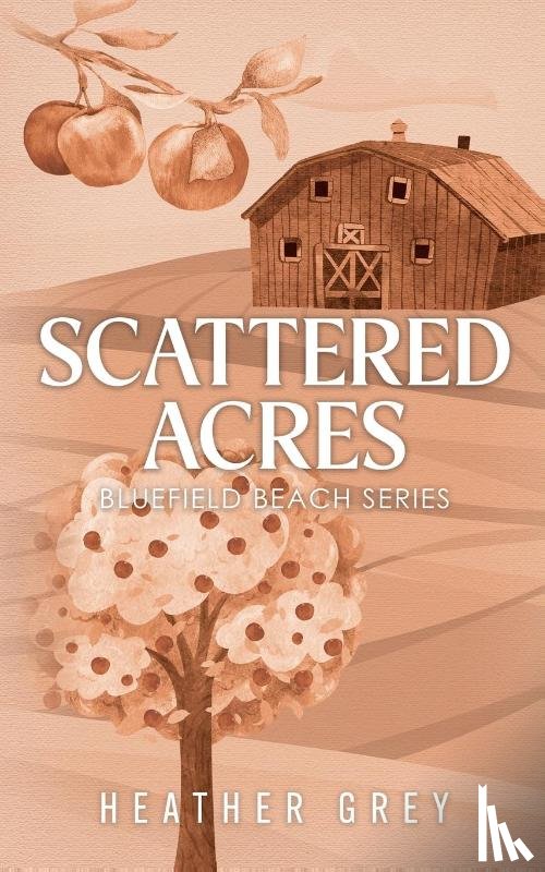 Grey, Heather - Scattered Acres