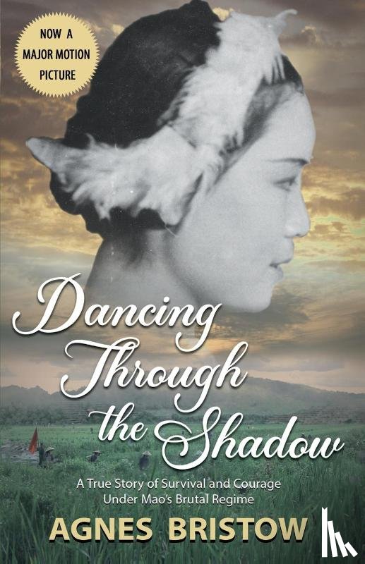 Bristow, Agnes - DANCING THROUGH THE SHADOW