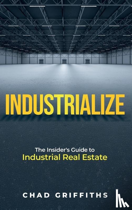 Griffiths, Chad - Industrialize