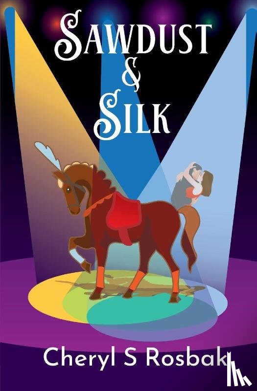 Rosbak, Cheryl S - Sawdust & Silk