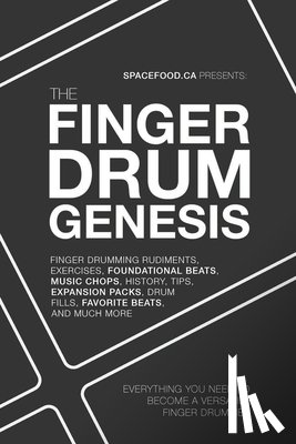 Spacefood, Aaron - The Finger Drum Genesis