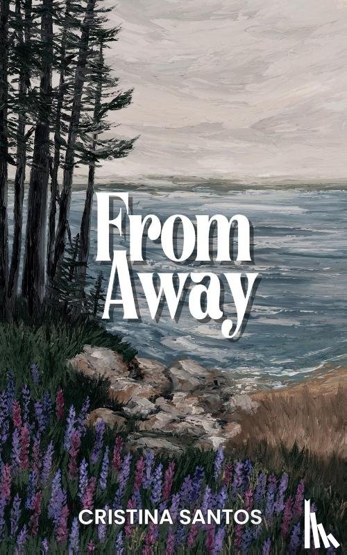 Santos, Cristina - From Away