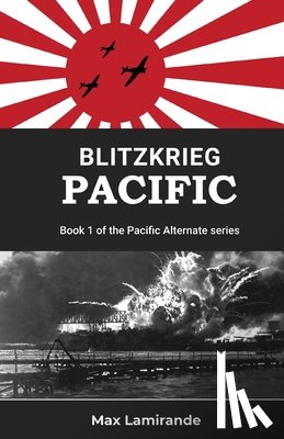 Lamirande, Max - Blitzkrieg Pacific