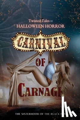 Silver, Nico - Twisted Tales of Halloween Horror: Carnival of Carnage