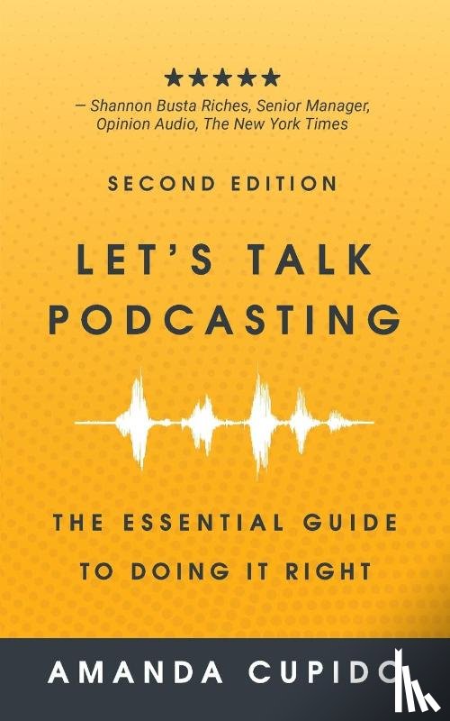 Cupido, Amanda - Let's Talk Podcasting