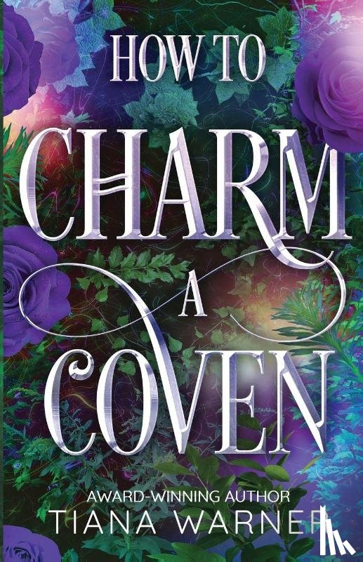 Warner, Tiana - How to Charm a Coven