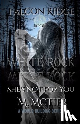 McTier, Miranda - McTier, M: Falcon Ridge Series Book 1