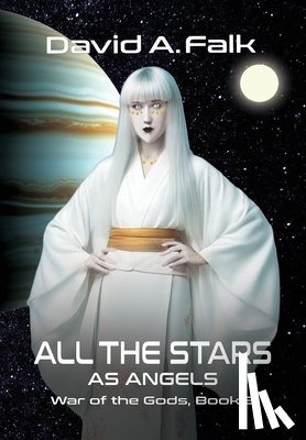 Falk, David A. - All the Stars as Angels