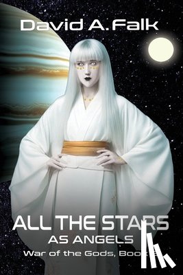 Falk, David A. - All the Stars as Angels
