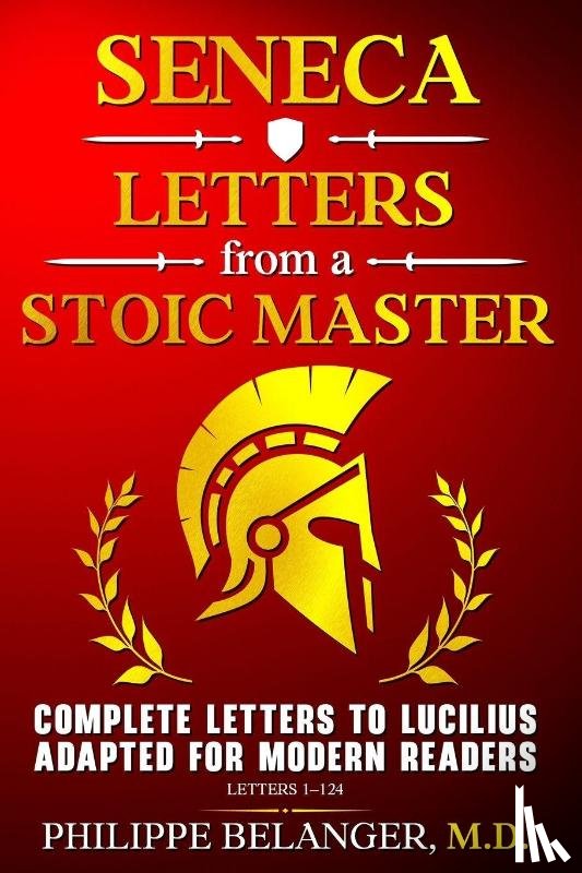 Seneca, Lucius - Seneca - Letters from a Stoic Master