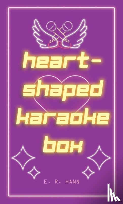 Hann, E. R. - Heart-Shaped Karaoke Box