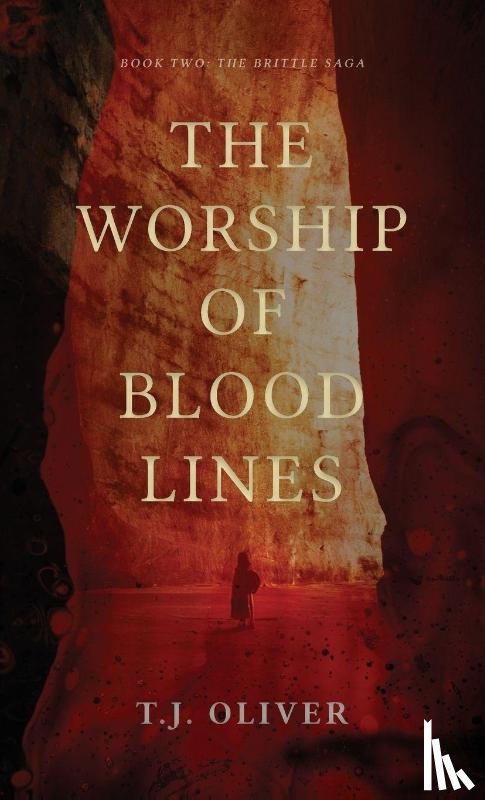 Oliver, T. J. - The Worship of Bloodlines