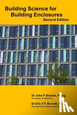 Burnett, Eric F. P. - Building Science for Building Enclosures