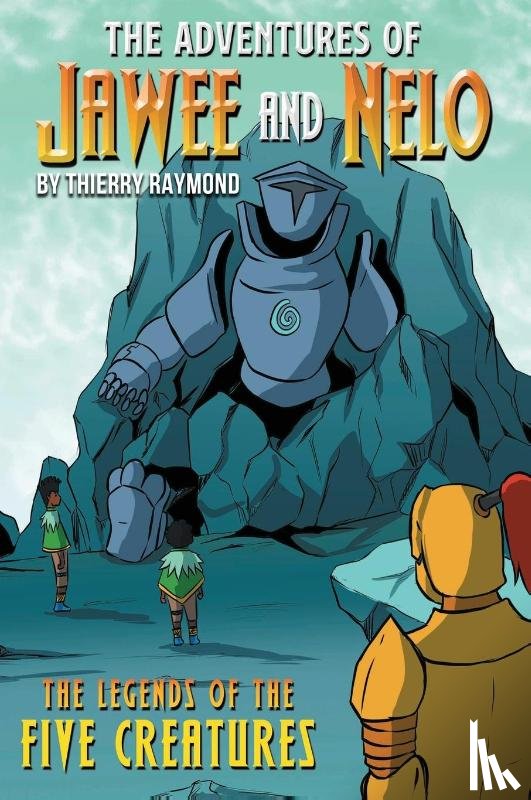 Raymond, Thierry - The Adventures of Jawee and Nelo