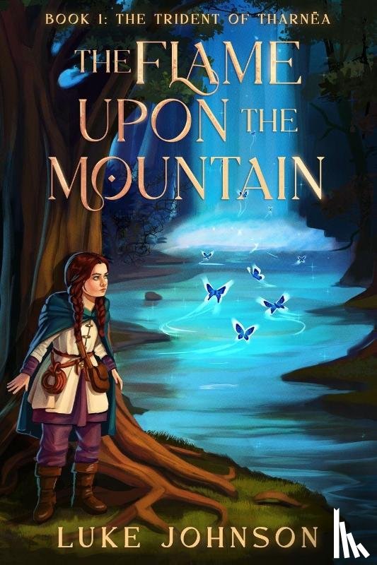 Johnson, Luke - The Flame Upon the Mountain