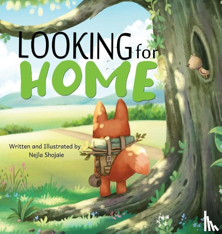 Shojaie, Nejla - Looking for Home; A Heartwarming Tale of a Fox's Journey