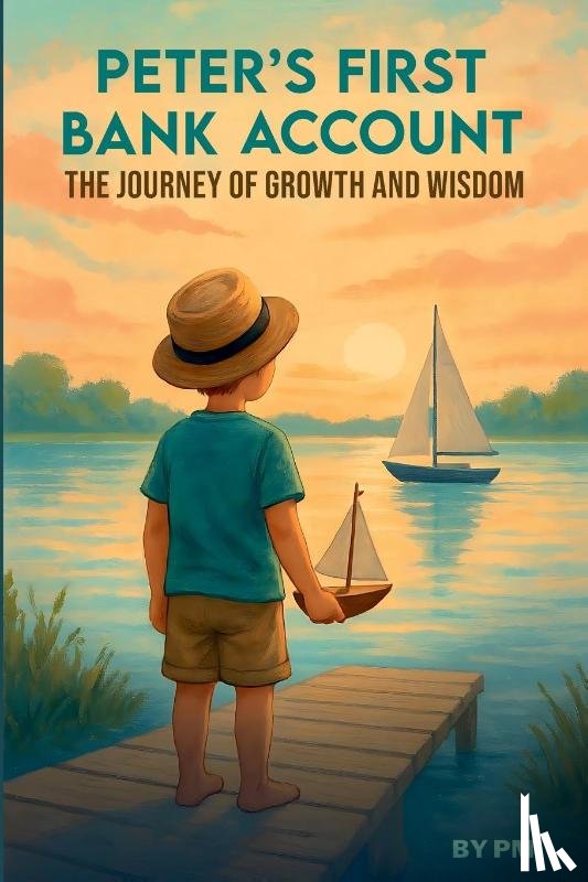 Mcintyre, Peter - Peter's first Bank Account ,The Journey of Growth And Wisdom