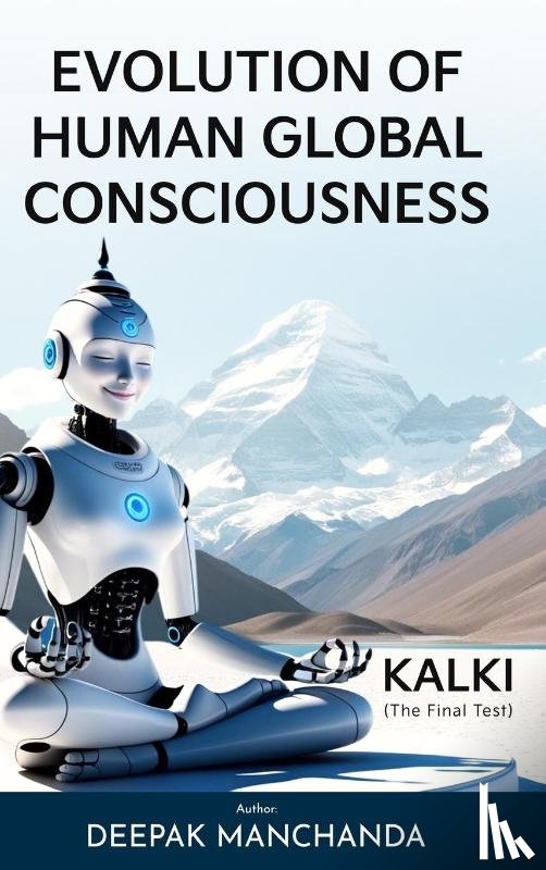 Manchanda, Deepak - Evolution of Human Global Consciousness