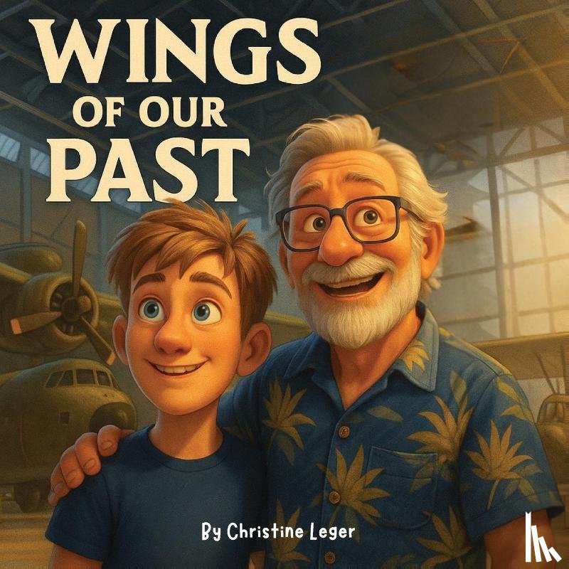 Leger, Christine - Leger, C: Wings of our past