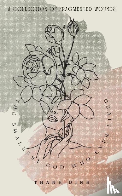 Dinh, Thanh - The Smallest God Who Ever Lived