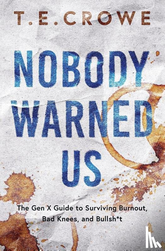 Crowe, T. E. - Crowe, T: Nobody Warned Us
