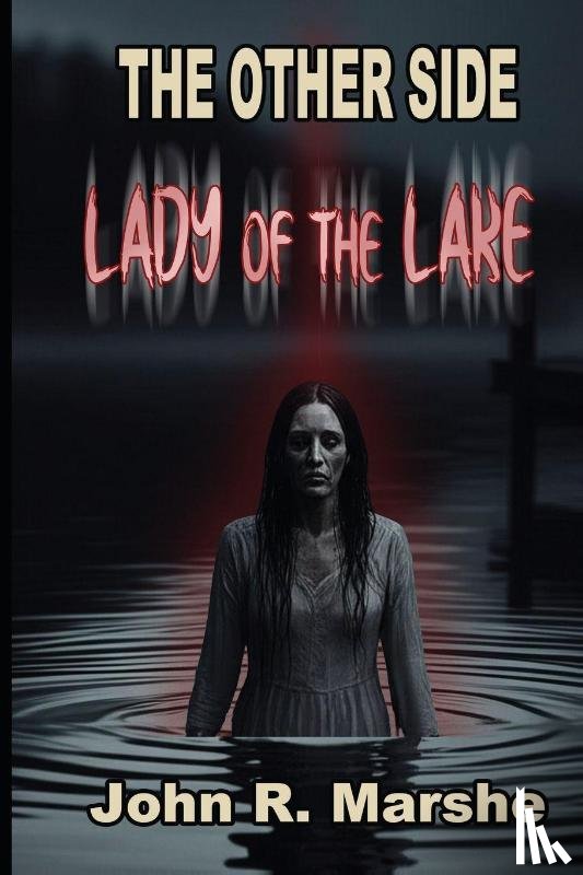 Marshe, John R - The Other Side - The Lady of the Lake