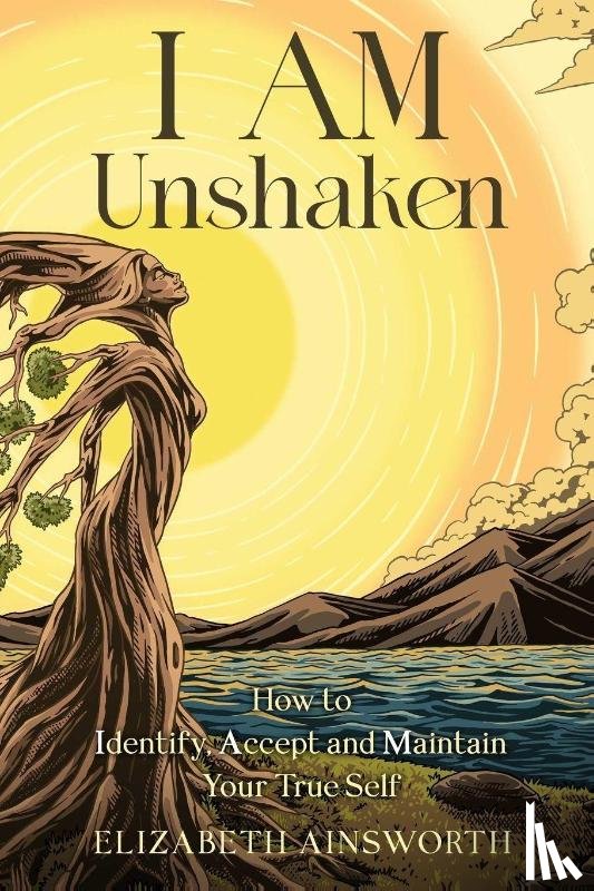 Ainsworth, Elizabeth - I AM Unshaken