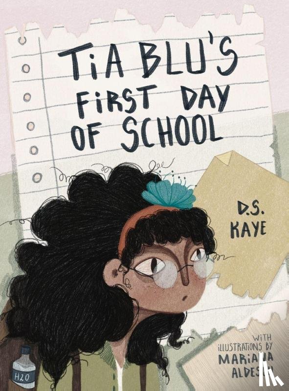 Kaye, D. S. - Tia Blu's First Day of School
