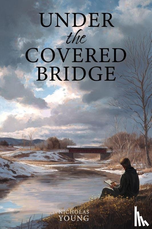 Young, Nicholas - Young, N: Under the Covered Bridge