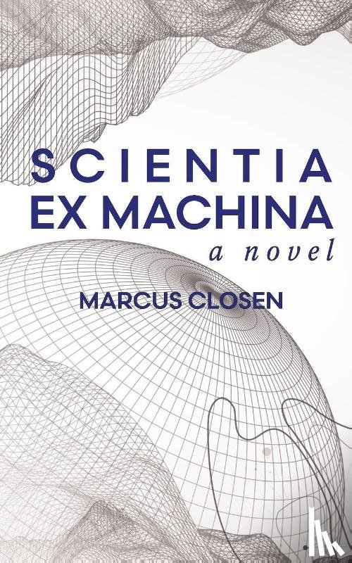 Closen, Marcus - Scientia Ex Machina