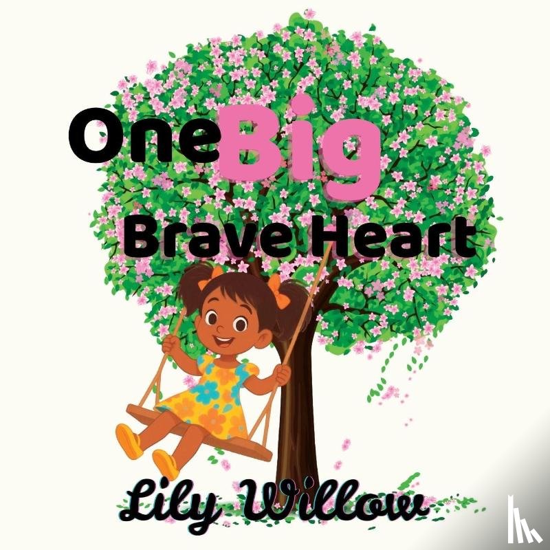 Willow, Lily - One Big Brave Heart
