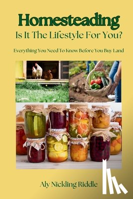 Nickling-Riddle, Aly - Homesteading