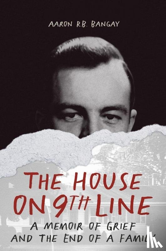 Bangay, Aaron R. B. - The House on 9th Line