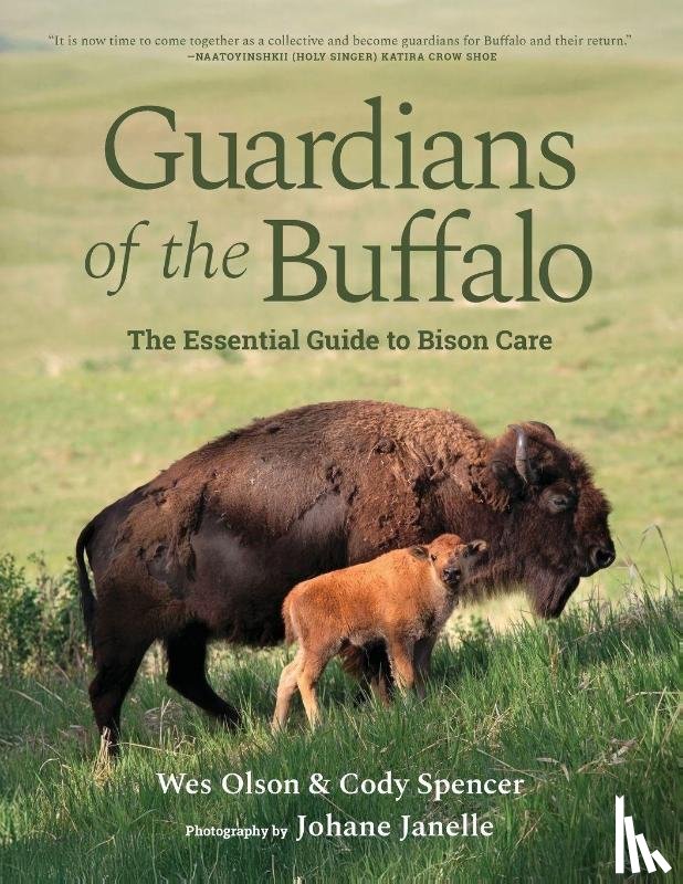 Olson, Wes, Spencer, Cody - Olson, W: Guardians of the Buffalo