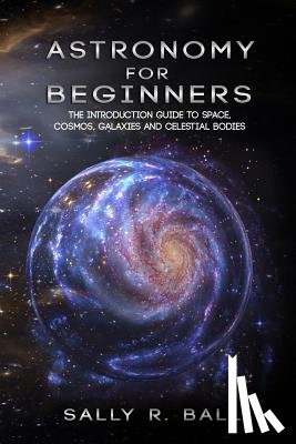 Ball, Sally R - Astronomy For Beginners