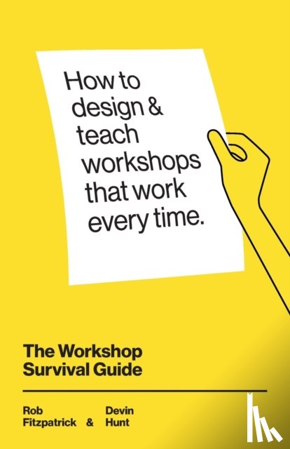 Hunt, Devin, Fitzpatrick, Rob - The Workshop Survival Guide