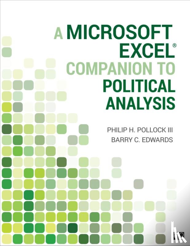 Pollock, Philip H., Edwards, Barry Clayton - A Microsoft Excel (R) Companion to Political Analysis