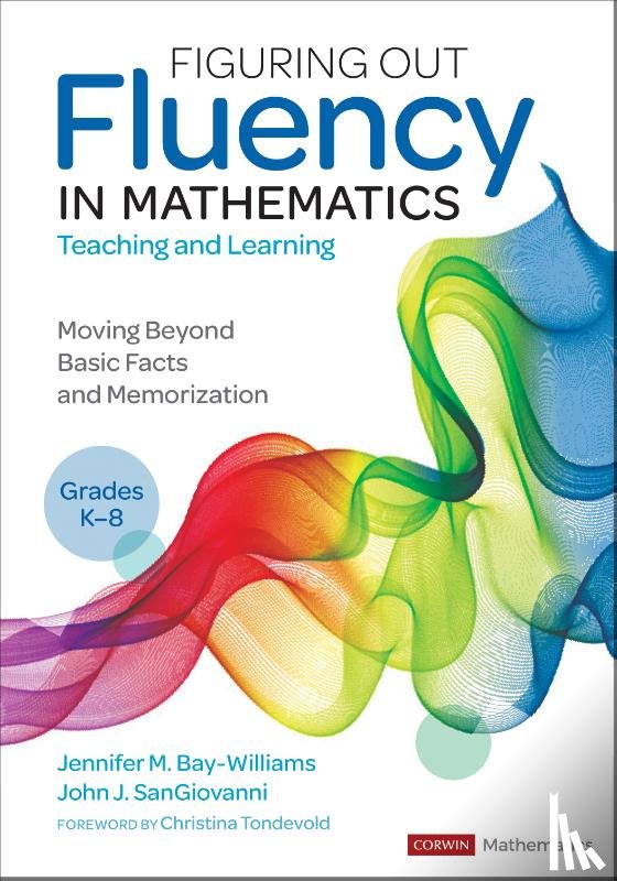 Bay-Williams, Jennifer M., SanGiovanni, John J. - Figuring Out Fluency in Mathematics Teaching and Learning, Grades K-8