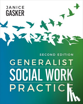 Gasker, Janice A. - Generalist Social Work Practice