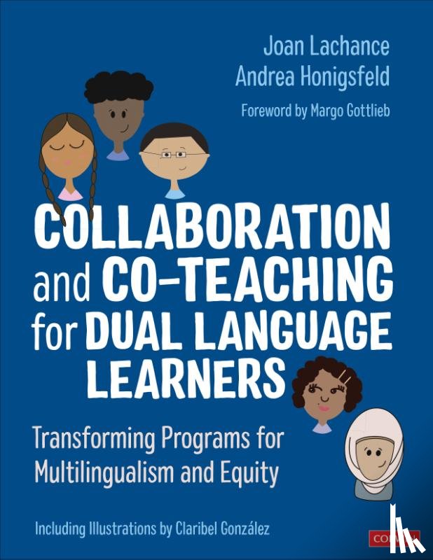 Lachance, Joan R., Honigsfeld, Andrea - Collaboration and Co-Teaching for Dual Language Learners
